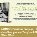 Book Launch - "Frontline Surgeon, New Zealand Medical Pioneer Douglas Jolly" by Mark Derby - Cromwell